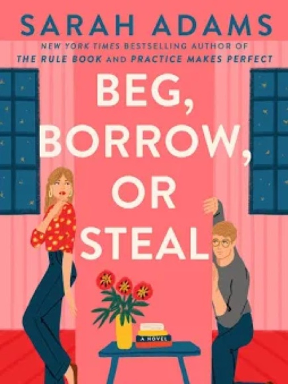 Beg, Borrow, or Steal — Pink soft not Hardcover Book